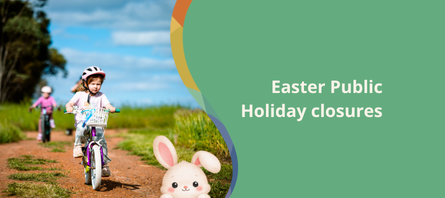 Easter Public Holiday Closures