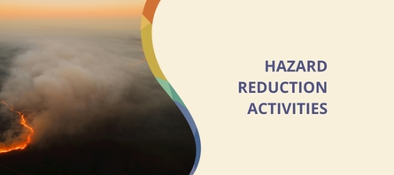 Hazard Reduction Activities